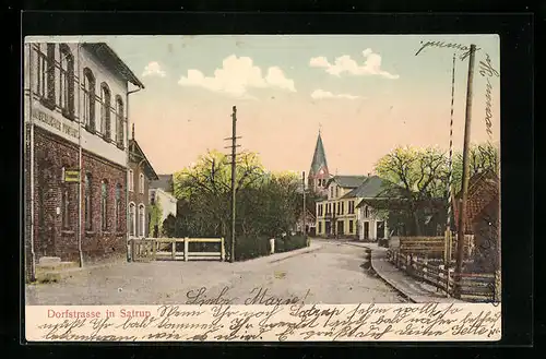 AK Satrup, Dorfstrasse im Ort, Kirche, Kaiserliches Postamt