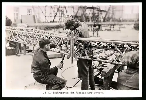 Fotografie Bauphase des LZ 127 Graf Zeppelin, Ein Ringeck wird genietet