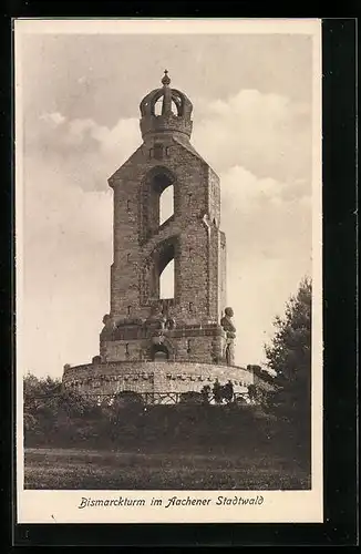 AK Aachen, Bismarckturm im Aachener Stadtwald