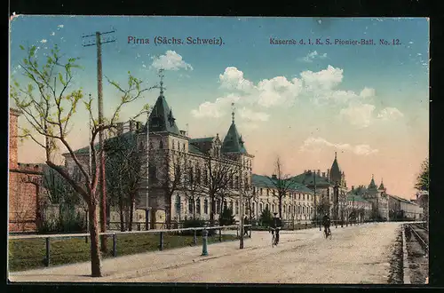 AK Pirna /Sächs. Schweiz, Kaserne d. 1. K. S. Pionier-Batt. Nr. 12