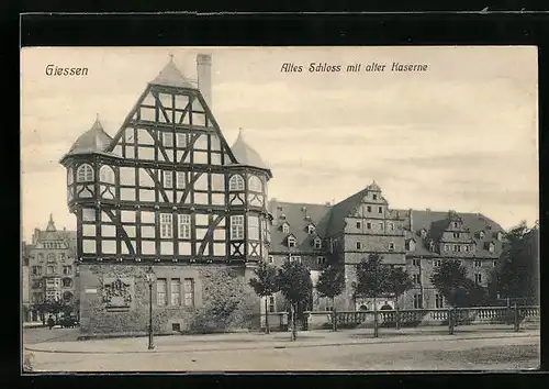 AK Giessen, Altes Schloss mit alter Kaserne