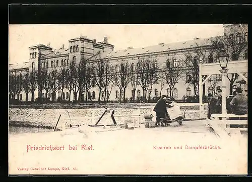 AK Friedrichsort bei Kiel, Kaserne und Dampferbrücke