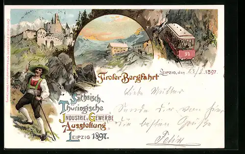 Lithographie Leipzig, Sächsisch-Thüringische Industrie & Gewerbe Ausstellung 1897, Tiroler Bergfahrt, Bergbahn