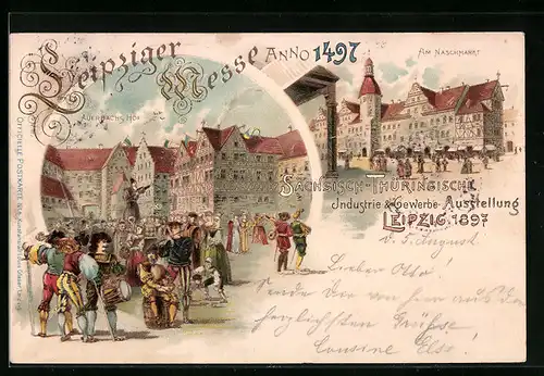 Lithographie Leipzig, Sächsisch-Thüringische Industrie & Gewerbe Ausstellung 1897, Am Naschmarkt, Auerbachs Hof