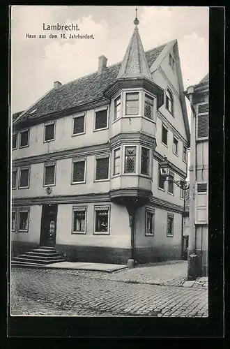 AK Lambrecht, Haus aus dem 16. Jahrhundert