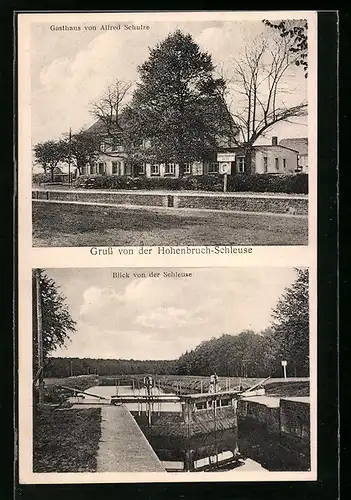 AK Hohenbruch, Gasthaus v. Alfred Schulze und Schleuesenansicht