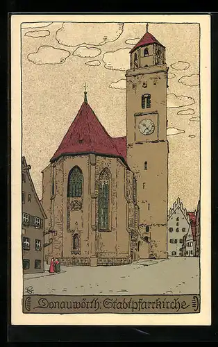 Steindruck-AK Donauwörth, Abbild der Stadtpfarrkirche