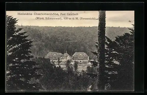 AK Calmbach /Württ. Schwarzwald, Heilstätte Charlottenhöhe