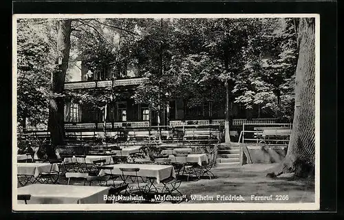 AK Bad Nauheim, Gasthaus Waldhaus Wilhelm Friedrich, Terrasse