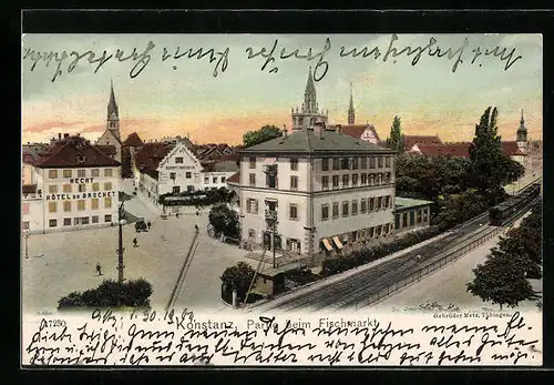 AK Konstanz, Hecht Hotel du Brochet am Fischmarkt mit Eisenbahn