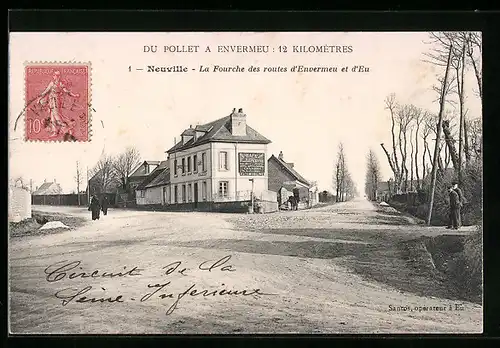 AK Neuville, La Fourche des routes d`Envermeu et d`Eu