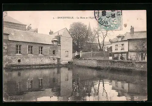 AK Doudeville, La Mare et l`Eglise