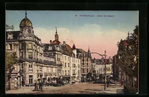 AK Thionville, Hotel St. Hubert, Strassenbahn