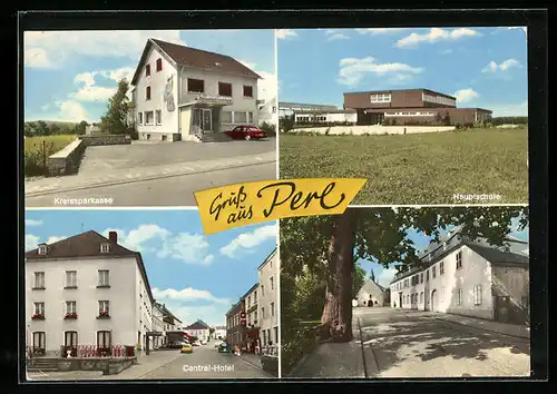 AK Perl /Dreiländereck, Central-Hotel, Hauptschule, Kreissparkasse