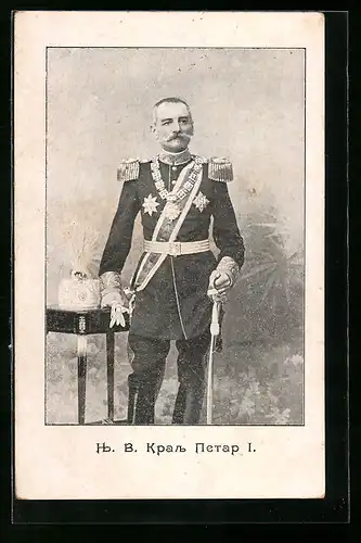 AK Peter I. von Serbien in Uniform mit Degen