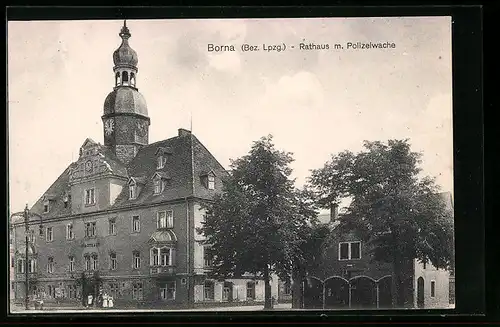 AK Borna (Bez. Lpzg.), Rathaus mit Polizeiwache