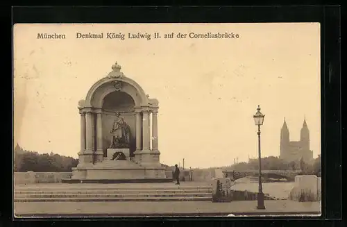 AK München, Denkmal König Ludwig II. auf der Corneliusbrücke