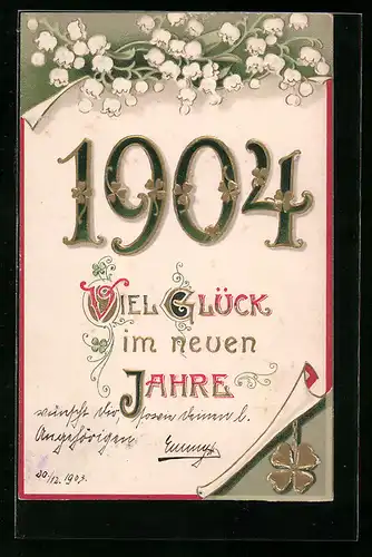 Präge-AK Neujahrsgruss, Jahreszahl 1904, Maiglöckchen, güldenes Kleeblatt