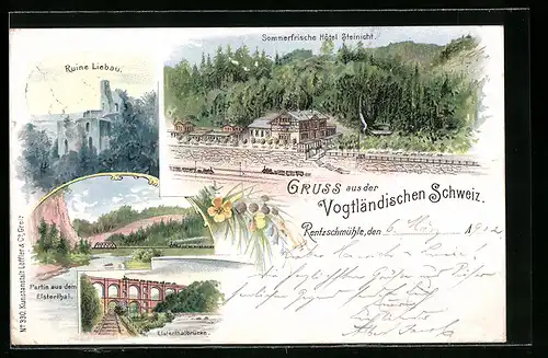 Lithographie Rentzschmühle, Elsterthalbrücke mit Eisenbahn, Ruine Liebau, Hotel Steinicht