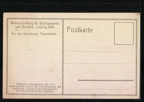 AK Leipzig, Weltausstellung für Buchgewerbe und Graphik 1914, Die alte Haynsburger Papiermühle