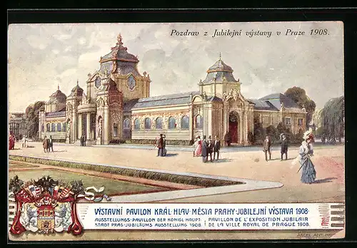 AK Prag, Prag-Jubiläums Ausstellung 1908, Ausstellungs-Pavillon der Königlichen Hauptstadt