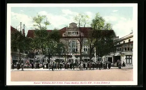 AK Berlin-Tiergarten, Gasthaus Kaiser Wilhelm-Zelt 2, Strasse In den Zelten 2