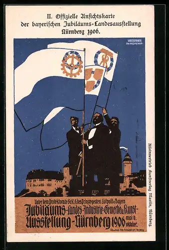AK Nürnberg, Jubiläums-Landes-Ausstellung 1906, Drei Herren mit Fahnen vor der Stadt