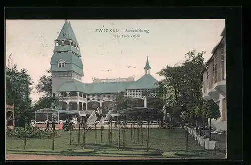 AK Zwickau, Ausstellung 1906, Teich-Cafe