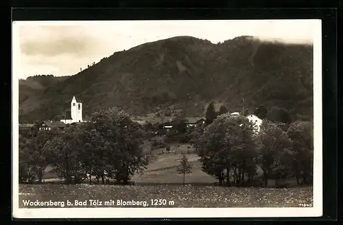 AK Wackersberg bei Bad Tölz, Ortsansicht mit Kirche und Blomberg