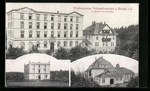 AK Teichwolframsdorf bei Werdau, Verschiedene Ansichten vom Erholungsheim