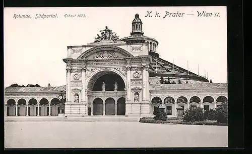 AK Wien, Wiener Prater, Rotunde, Südportal, Frontansicht