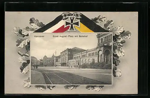 Passepartout-AK Hannover, Ernst August-Platz mit Bahnhof, Zweibund-Banderole, Eisernes Kreuz