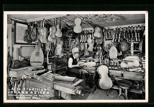 AK Mittenwald /Bayern, Alte Tradition, Johann Reiter Saiteninstrumentenmacher und Reparateur