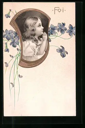 Präge-AK Foi, Betendes Mädchen, Blumen