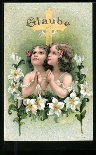 AK Glaube, Zwei betende Mädchen unter einem Kreuz, Lilien