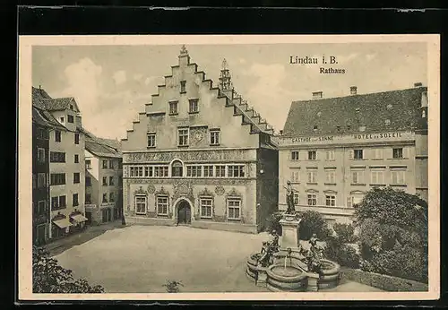 AK Lindau i. B., Rathaus mit Brunnen und Gasthof zur Sonne / Hotel Soleil