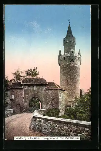 AK Friedberg i. Hessen, Burgeinfahrt mit Adolfsturm