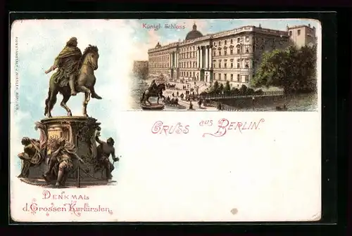 Lithographie Berlin, Denkmal d. Grossen Kurfürsten, Königl. Schloss