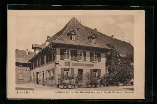 AK Haslach i. K., Gasthaus zur Sonne, Geburtshaus des Volksschriftstellers Hansjakob