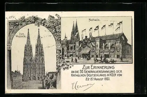 AK Köln, 50. Generalversammlung der Katholiken Deutschlands 1903, Dom, Festhalle