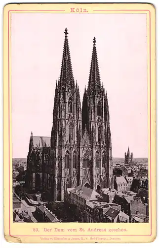 Fotografie Römmler & Jonas, Dresden, Ansicht Köln, Der Dom vom St. Andreas aus gesehen