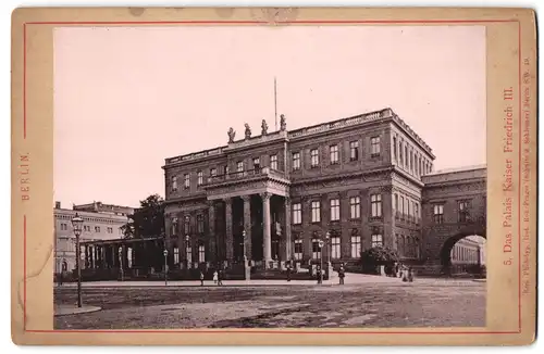 Fotografie Rob. Prager, Berlin, Ansicht Berlin, Blick auf das Palais Kaiser Friedrich III.
