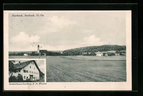 AK Auerbach /Innkreis, Gemischtwarenhandlung des A. Wimmer, Blick über Felder auf den Ort