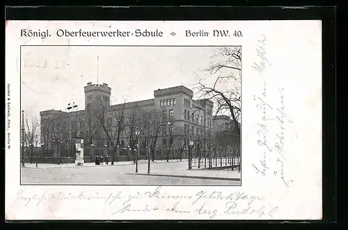 AK Berlin, Königl. Oberfeuerwerker-Schule in der Invalidenstrasse