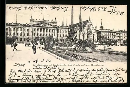 AK Leipzig, Das Augusteum mit Cafe Felsche, Paulinerkirche und dem Mendebrunnen