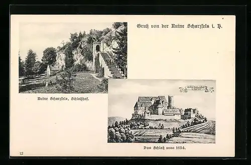 AK Scharzfels i. B., Schlosshof und Ruine, das Schloss anno 1654