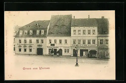 AK Wurzen, Hotel zum goldenen Löwen, Seifenfabrik von Wilh. Giessmann und Geschäft von Ferdinand Schreiber