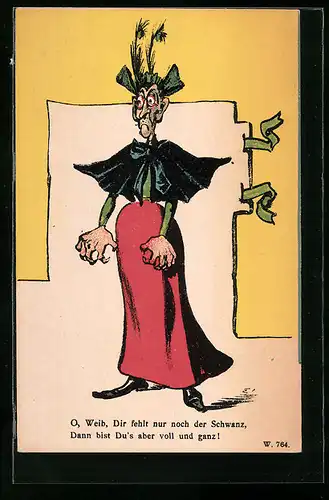 AK O Weib Dir fehlt nur noch der Schwanz..., frauenfeindlicher Humor