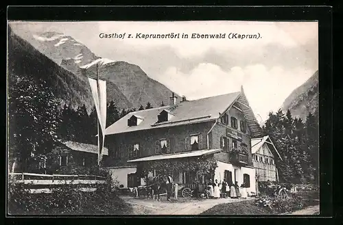 AK Ebenwald /Kaprun, Gasthof zum Kaprunertörl