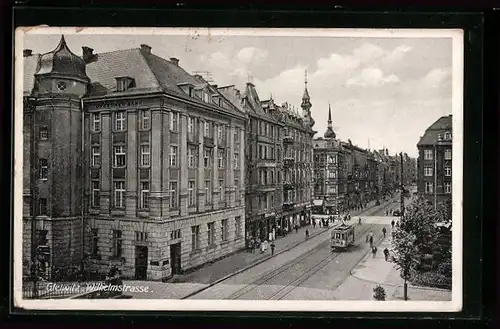 AK Gleiwitz, Wilhelmstrasse mit Strassenbahn